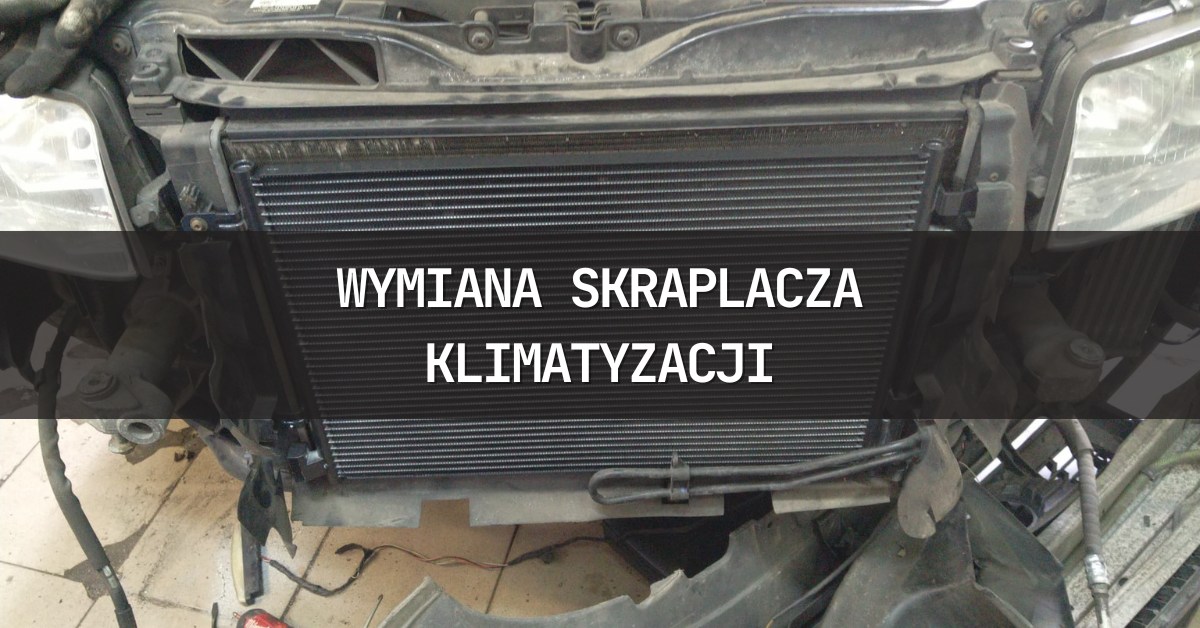 Wymiana skraplacza klimatyzacji – objawy zużycia