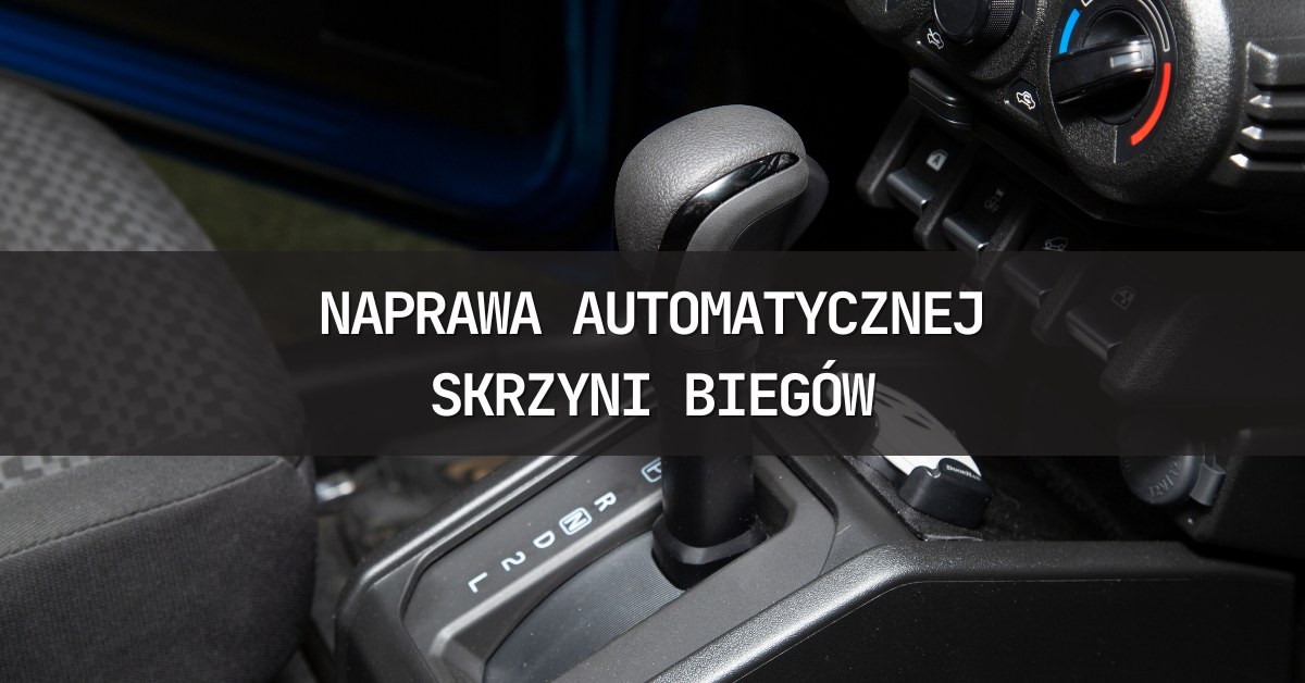 Automatyczna skrzynia biegów i naprawa uszkodzenia
