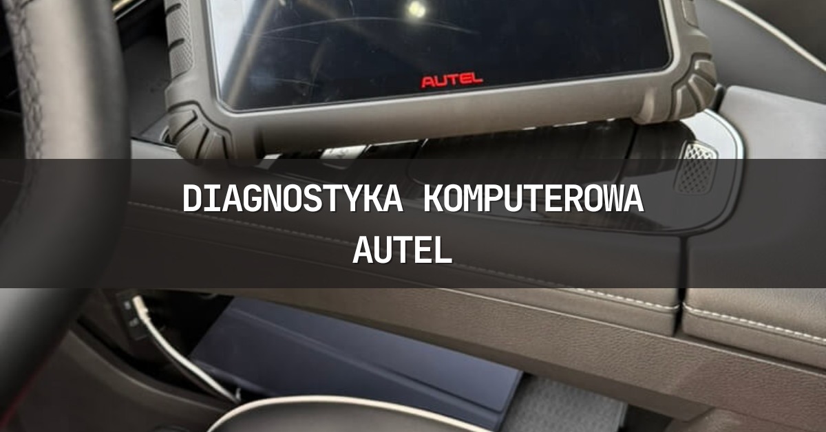 Diagnostyka komputerowa AUTEL